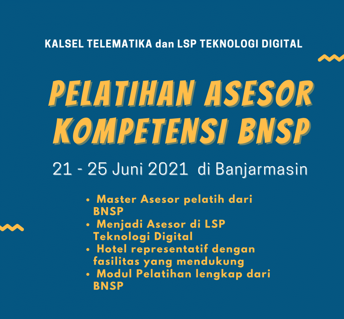 Pelatihan Dan Sertifikasi ASESOR BNSP - Kalsel Telematika